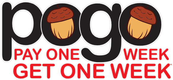 POGO: Pay one week, get one week*
